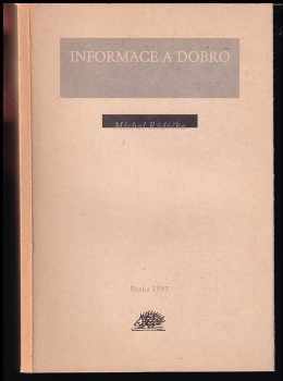 Informace a dobro - Michal Růžička (1993, Ježek) - ID: 930846