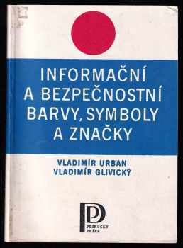 Informační a bezpečnostní barvy, symboly a značky