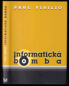Paul Virilio: Informatická bomba