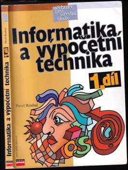 Pavel Roubal: Informatika a výpočetní technika pro střední školy