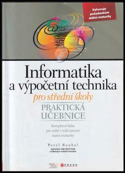 Pavel Roubal: Informatika a výpočetní technika pro střední školy