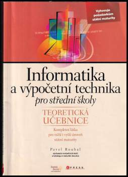 Pavel Roubal: Informatika a výpočetní technika pro střední školy