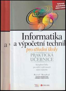 Pavel Roubal: Informatika a výpočetní technika pro střední školy