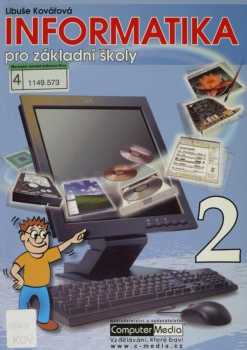 Libuše Kovářová: Informatika pro základní školy. 2