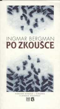 Ingmar Bergman, Po zkoušce