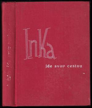 Inka jde svou cestou