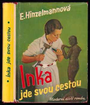 Inka jde svou cestou - Emma Hinzelmann (1934, Adolf Synek) - ID: 320339