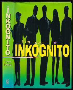 Tom Lowe: Inkognito