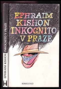 Inkognito v Praze - Ephraim Kishon (1990, Konsultace) - ID: 488895