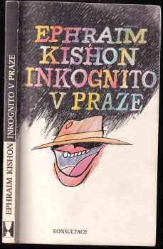 Ephraim Kishon: Inkognito v Praze