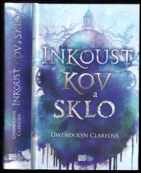 Inkoust, kov a sklo