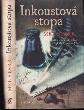 Melvin R Starr: Inkoustová stopa : své vzpomínky sepsal Hugh de Singleton, lékař : vyprávění třetí