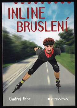 Ondřej Thor: Inline bruslení