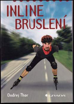 Ondřej Thor: Inline bruslení