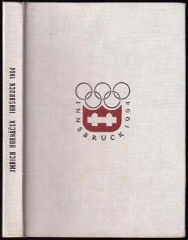 Imrich Hornáček: Innsbruck - Zimné Olympijské hry 1964