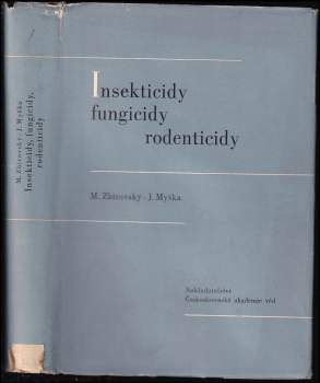 Miroslav Zbirovský: Insekticidy, fungicidy, rodenticidy