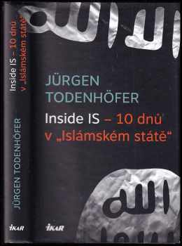 Jürgen Todenhöfer: Inside IS - 10 dnů v "Islámském státě"