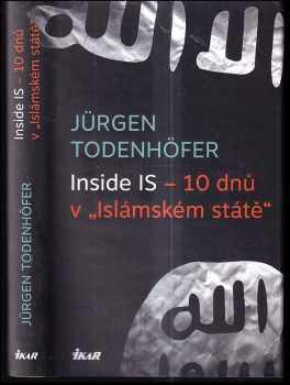 Jürgen Todenhöfer: Inside IS - 10 dnů v "Islámském státě"