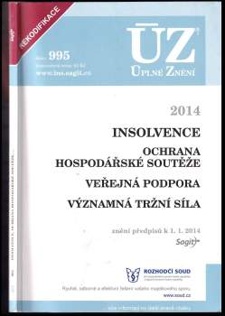 Insolvence ; Ochrana hospodářské soutěže ; Veřejná podpora ; Významná tržní síla : znění předpisů k 1.1.2014