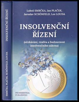 Insolvenční řízení : (očekávání, realita a budoucnost insolvenčního zákona)