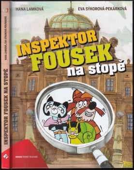 Hana Lamková: Inspektor Fousek na stopě
