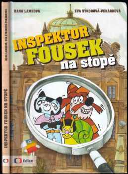 Hana Lamková: Inspektor Fousek na stopě : třináct minidetektivek