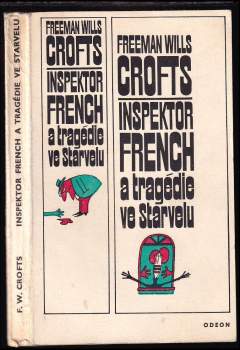 Freeman Wills Crofts: Inspektor French a tragédie ve Starvelu