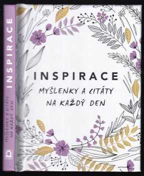 Inspirace : myšlenky a citáty na každý den