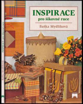 Baška Mydlíková: Inspirace pro šikovné ruce