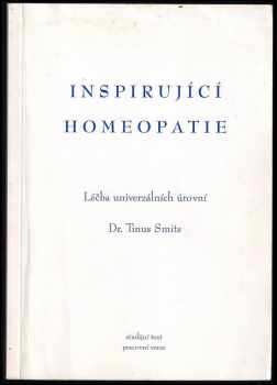 Tinus Smits: Inspirující homeopatie
