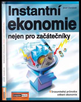 Josef Zemánek: Instantní ekonomie nejen pro začátečníky