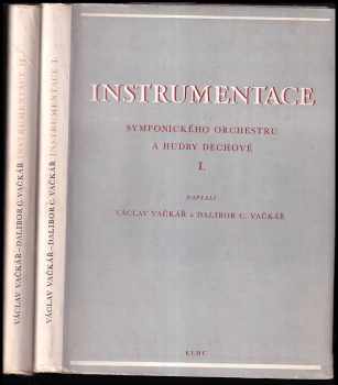 Václav Vačkář: Instrumentace symfonického orchestru a hudby dechové