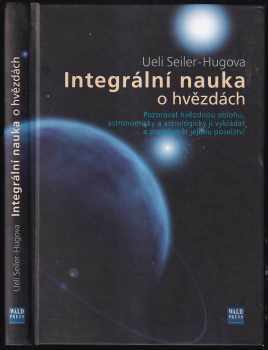 Ueli Seiler-Hugova: Integrální nauka o hvězdách