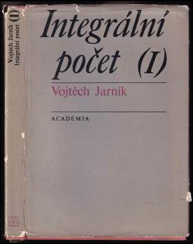 Vojtěch Jarník: Integrální počet I