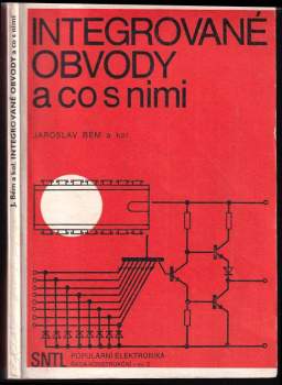 Jaroslav Bém: Integrované obvody a co s nimi