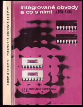 Jaroslav Bém: Integrované obvody a co s nimi