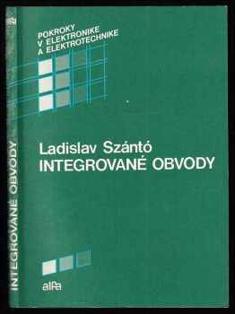 Ladislav Szántó: Integrované obvody