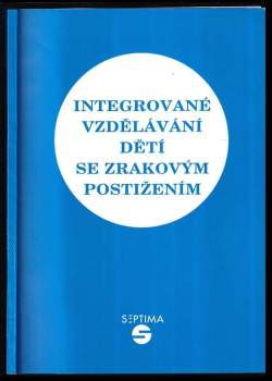 Integrované vzdělávání dětí se zrakovým postižením