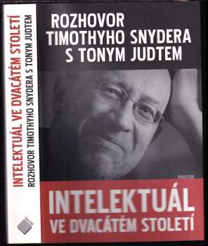 Timothy Snyder: Intelektuál ve dvacátém století
