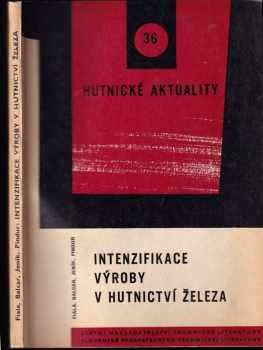 Intenzifikace výroby v hutnictví železa