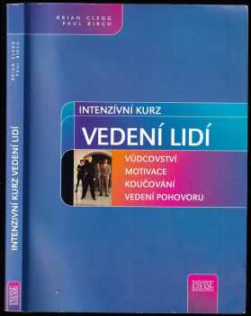 Brian Clegg: Intenzívní kurz vedení lidí