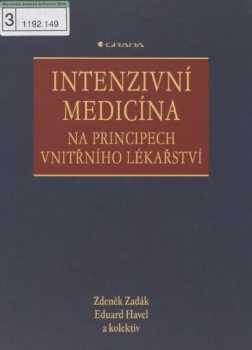 Zdeněk Zadák: Intenzivní medicína na principech vnitřního lékařství