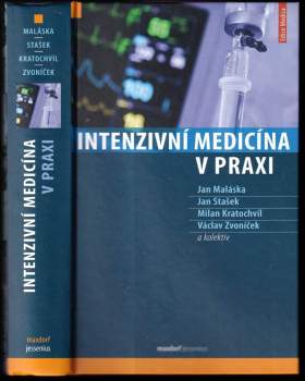 Jan Maláska: Intenzivní medicína v praxi