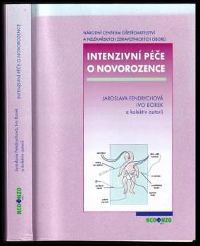 Jaroslava Fendrychová: Intenzivní péče o novorozence