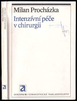 Milan Procházka: Intenzivní péče v chirurgii