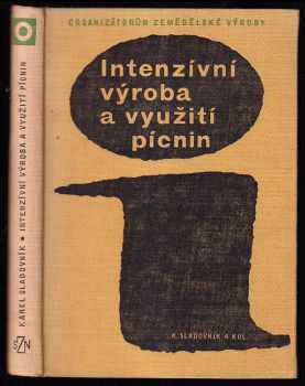 Intenzívní výroba a využití pícnin
