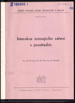 Jiří Všetečka: Interakce ionizujícího záření s prostředím