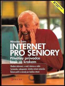 Miroslav Šanc: Internet pro seniory