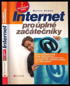 Internet pro úplné začátečníky - Martin Domes (2009, Computer Press) - ID: 1301341
