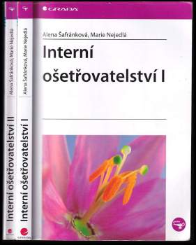 Alena Šafránková: Interní ošetřovatelství I